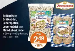 V Markt Zimmermann brätspätzle, brätknödel, leberspätzle, leberknödel oder mini-leberknödel Angebot