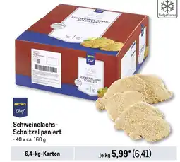 METRO Metro chef schweinelachs-schnitzel paniert Angebot