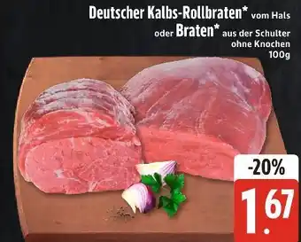 Edeka Xpress Deutscher kalbs-rollbraten oder braten Angebot