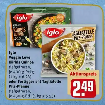 REWE Iglo veggie love kürbis quinoa oder fertiggericht tagliatelle pilz-pfanne Angebot