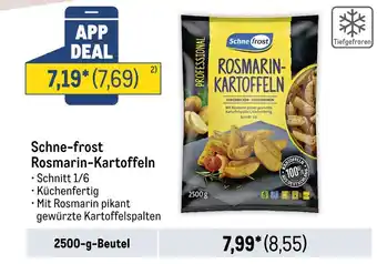 METRO Schne-frost rosmarin-kartoffeln Angebot