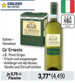 METRO Ca' Ernesto z.B.: Pinot Grigio Angebot