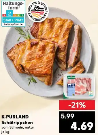 Kaufland K-PURLAND Schälrippchen Angebot