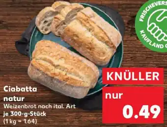 Kaufland Ciabatta natur Angebot