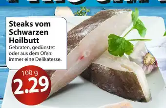 Famila Nord Ost Steaks vom schwarzen heilbutt Angebot