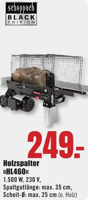 B1 Discount Baumarkt Scheppach Holzspalter HL460 Angebot