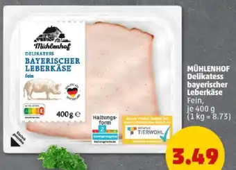 PENNY MÜHLENHOF Delikatess bayerischer Leberkäse Angebot