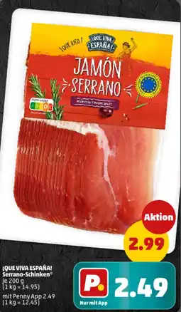 PENNY ¡QUE VIVA ESPAÑA! Serrano-Schinken Angebot