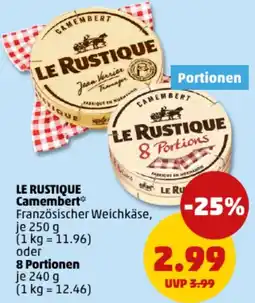 PENNY LE RUSTIQUE Camembert oder 8 Portionen Angebot