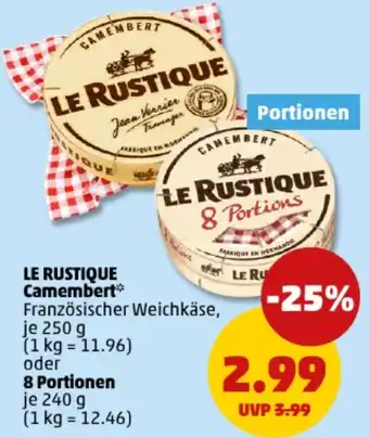 PENNY LE RUSTIQUE Camembert oder 8 Portionen Angebot