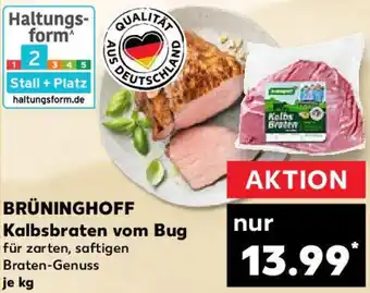 Kaufland BRÜNINGHOFF Kalbsbraten vom Bug Angebot