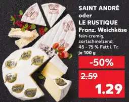 Kaufland SAINT ANDRÉ oder LE RUSTIQUE Franz. Weichkäse Angebot