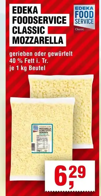 Handelshof EDEKA FOODSERVICE CLASSIC MOZZARELLA Angebot