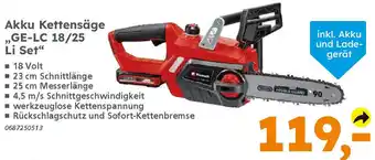 Globus Baumarkt Einhell Akku Kettensäge „GE-LC 18/25 Li Set" Li Set Angebot