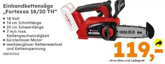 Globus Baumarkt Einhell Einhandkettensäge ,Fortexxa 18/20 TH Angebot