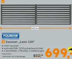 Globus Baumarkt POLBRAM Zaunset „Lean 120" Angebot