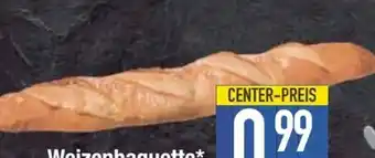 E-Center Edeka Bäckerei Weizenbaguette Angebot