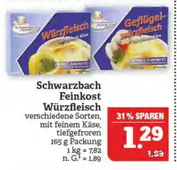 Marktkauf Schwarzbach feinkost würzfleisch oder geflügel-würzfleisch Angebot