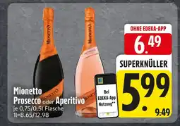 Edeka Mionetto prosecco oder aperitivo Angebot