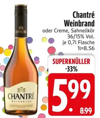 Edeka Chantré weinbrand oder creme, sahnelikör Angebot