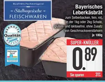 Edeka Südbayerische fleischwaren bayerisches leberkäsbrät Angebot