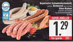 Edeka Bayerische schweinsbratwürstl, käse-krainer Angebot