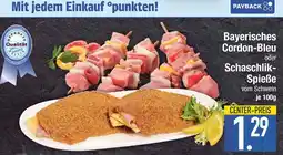 Edeka Bayerisches cordon-bleu oder schaschlik-spieße vom schwein Angebot