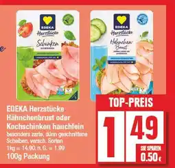 Edeka Edeka herzstücke hähnchenbrust oder kochschinken hauchfein Angebot