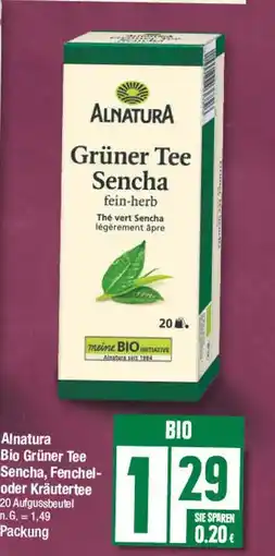 Edeka Alnatura bio grüner tee sencha oder fenchel- oder kräutertee Angebot