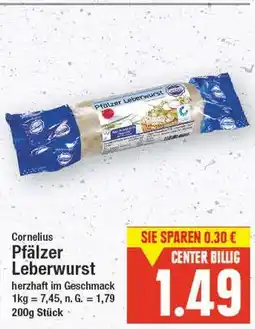 E-Center Cornelius pfälzer leberwurst Angebot