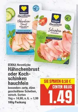 E-Center Edeka herzstücke hähnchenbrust oder kochschinken hauchfein Angebot