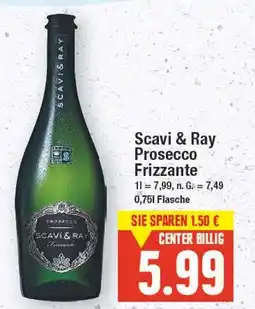 E-Center Scavi & ray prosecco frizzante Angebot