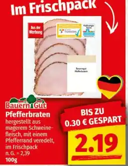 nah & gut Bauern Gut Pfefferbraten Angebot