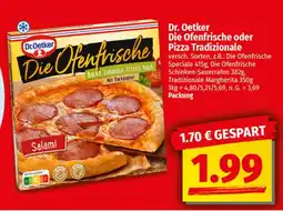 nah & gut Dr. Oetker Die Ofenfrische oder Pizza Tradizionale Angebot