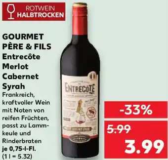 Kaufland GOURMET PÈRE & FILS Entrecôte Merlot Cabernet Syrah Angebot