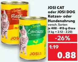 Kaufland JOSI CAT oder JOSI DOG Katzen- oder Hundenahrung Angebot