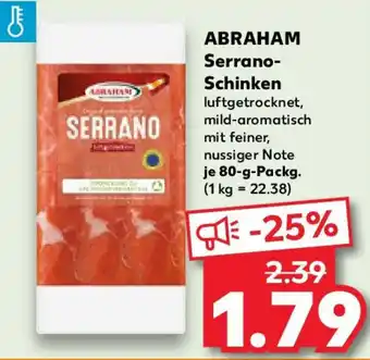 Kaufland ABRAHAM Serrano Schinken Angebot