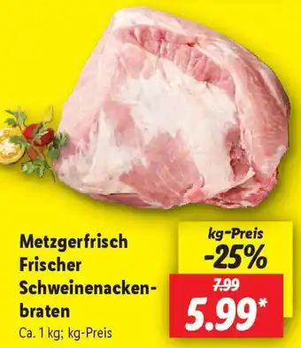 Lidl Metzgerfrisch Frischer Schweinenackenbraten Angebot