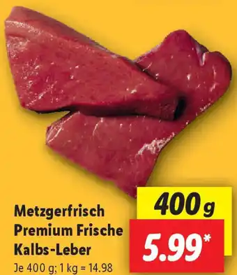 Lidl Metzgerfrisch Premium Frische Kalbs-Leber Angebot