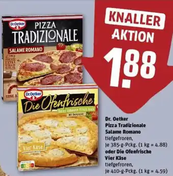 REWE Dr. Oetker Pizza Tradizionale Salame Romano oder Die Ofenfrische Vier Käse Angebot