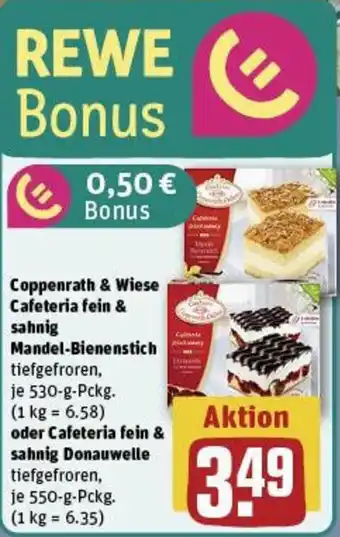 REWE Coppenrath & Wiese Cafeteria fein & sahnig Mandel-Bienenstich oder Cafeteria fein & sahnig Donauwelle Angebot