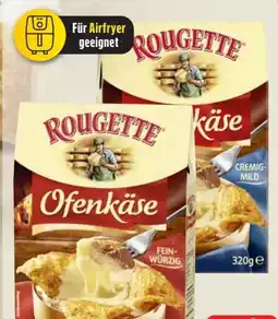 Edeka Rougette Ofenkäse fein-würzig Angebot