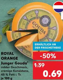 Kaufland ROYAL ORANGE Junger Gouda Angebot