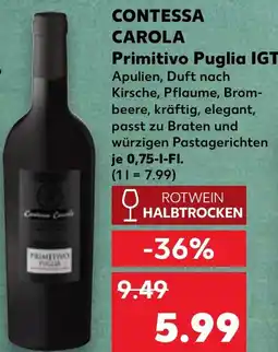 Kaufland CONTESSA CAROLA Primitivo Puglia IGT Angebot