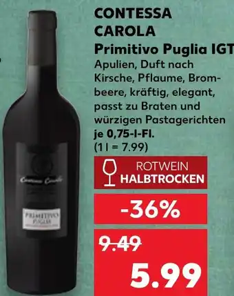 Kaufland CONTESSA CAROLA Primitivo Puglia IGT Angebot