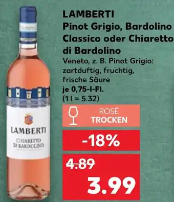 Kaufland LAMBERTI Pinot Grigio, Bardolino Classico oder Chiaretto di Bardolino Angebot