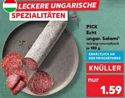 Kaufland PICK Echt ungar. Salami Angebot