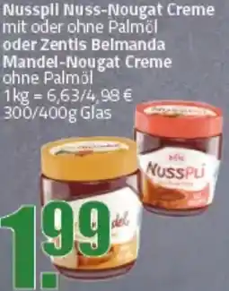 Ihr Frischmarkt Nusspli Nuss-Nougat Creme oder Zentis Belmanda Mandel-Nougat Creme Angebot