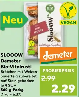 Kaufland SLOOOW Demeter Bio-Vitalrusti Angebot