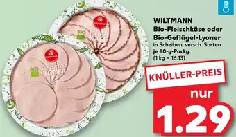 Kaufland WILTMANN Bio-Fleischkäse oder Bio-Geflügel-Lyoner Angebot